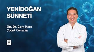 Çocuk Cerrahı Op. Dr. Cem Kara ile Yenidoğan Sünneti konuşuyoruz. | Tü