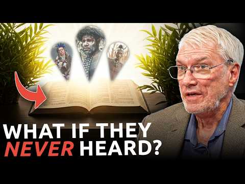 What Happens to People Who Die Without Hearing the Gospel?