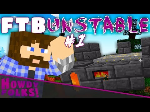 Tinkering & Smelting | MINECRAFT: FTB UNSTABLE 1.12 | #1