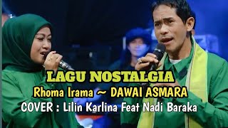 Download lagu Rhoma Irama DAWAI ASMARA Cover Lilin Herlina Feat Nadi Baraka mp3 Download lagu Rhoma Irama DAWAI ASMARA Cover Lilin Herlina Feat Nadi Baraka mp3