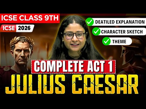 🔥 Julius Caesar Act - 1 in One Shot 🎬 Line by Line Explanation 📝 ICSE 2026 | Nikita Singh