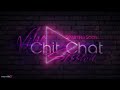 🔴live show 114 chit chat vibe session