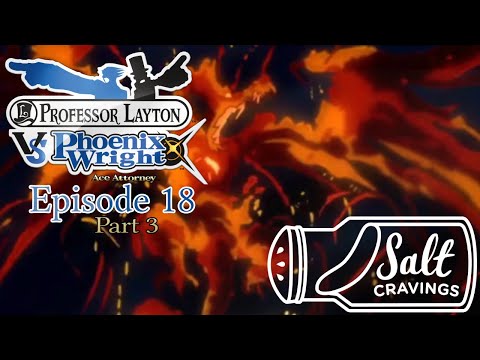 Professor Layton vs Phoenix Wright Ace Attorney - Ep 18, Pt 3: Guilty! | Worst Foot Forward