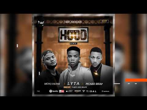 For My Hood (Remix) feat. Lyta, Moyo Payne & Picazo Rhap (Official Audio)