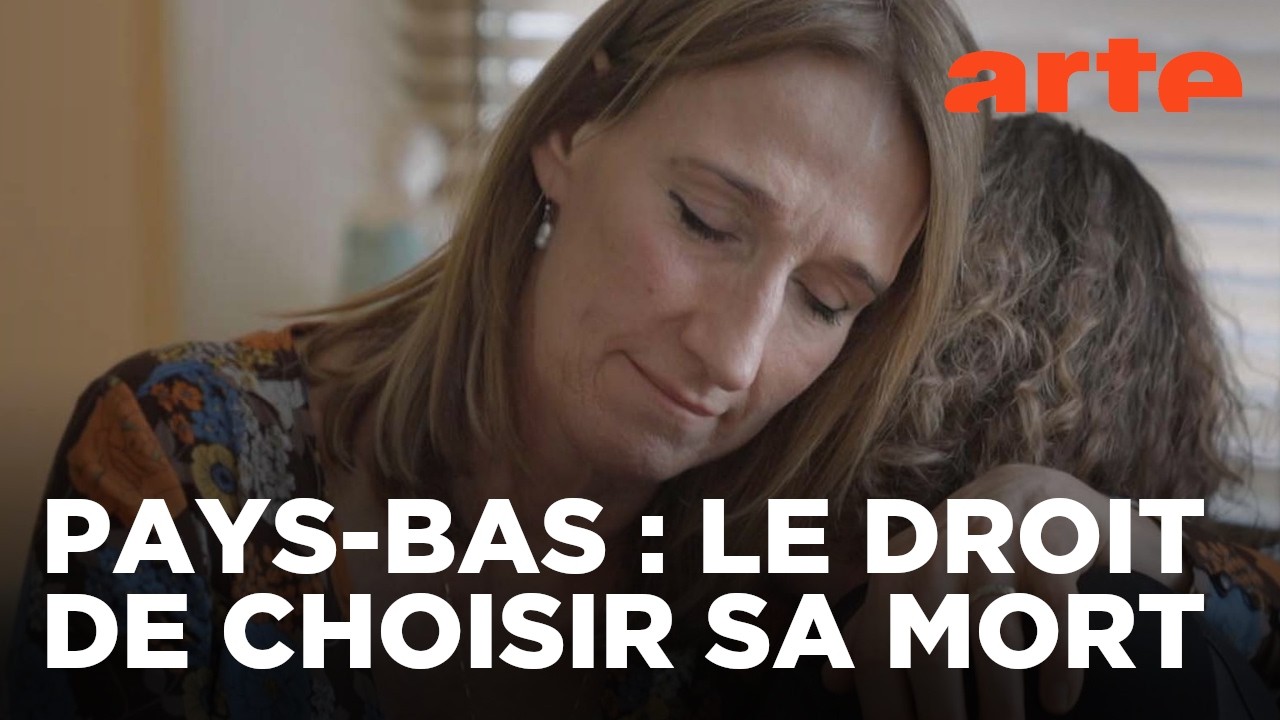 Une mort choisie : l'euthanasie aux Pays-Bas | Documentaire | ARTE