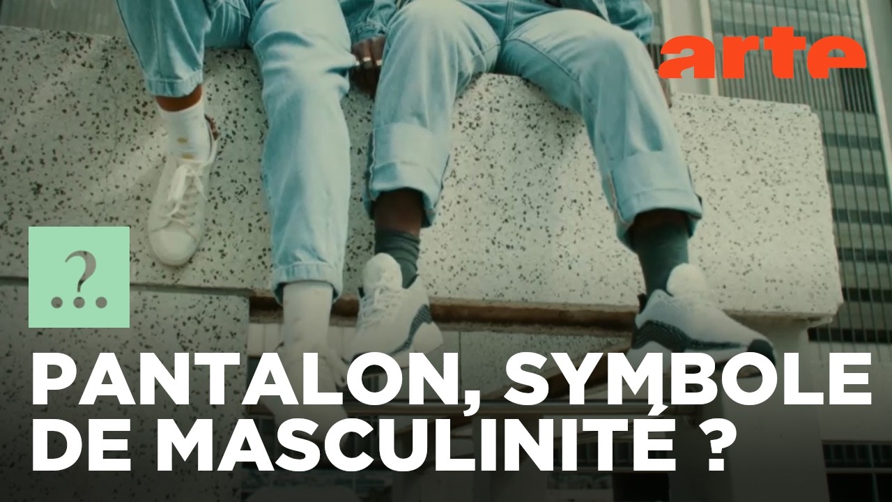 Est-il vrai que les hommes ont toujours porté le pantalon ? | ARTE
