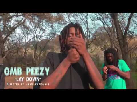 OMB Peezy - Lay Down (Music Video)