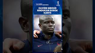 Piala Dunia 2022 - Cari Obat Hentikan Lionel Messi, Olivier Giroud Rindukan Sosok Kante