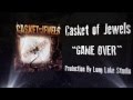Casket Of Jewels - Game Over Official Lyric Video ...