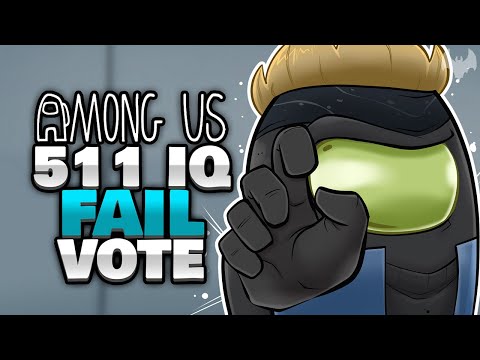 511 IQ FAIL VOTE ... 🤮 - ♠ Among Us ♠