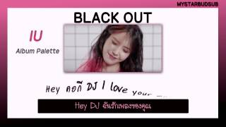 [THAISUB]IU (아이유) - Black Out #ซับดาว