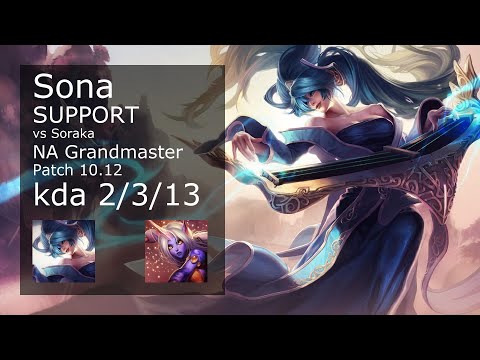 Sona Support vs Soraka - NA Grandmaster 2/3/13 Patch 10.12 Gameplay