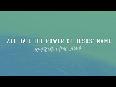 All Hail the Power of Jesus' Name | Reawaken Hymns | Official Lyric Video