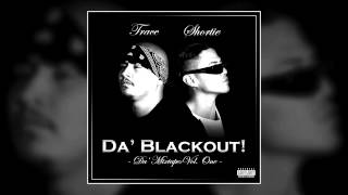Trace & Shortie - Da' Blackout: Mixtape Vol 1 [Album Snippets]