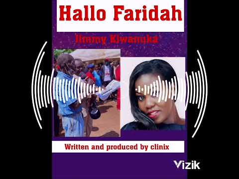 Hallo faridah by Jimmy Kiwanuka