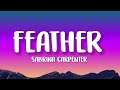 Sabrina Carpenter - Feather (Sped Up) Lyrics