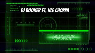 DJ Booker ft. NLE Choppa - Big Homie ( Lyrics )