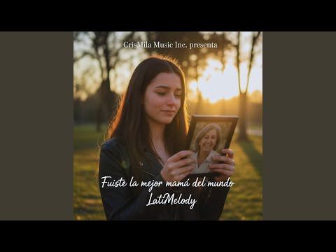 Fuiste la mejor mamá del mundo