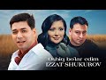 Izzat Shukurov Oshiq Bo Lar Edim Official Music Video 2025 Иззат Шукуров Ошиқ бўл
