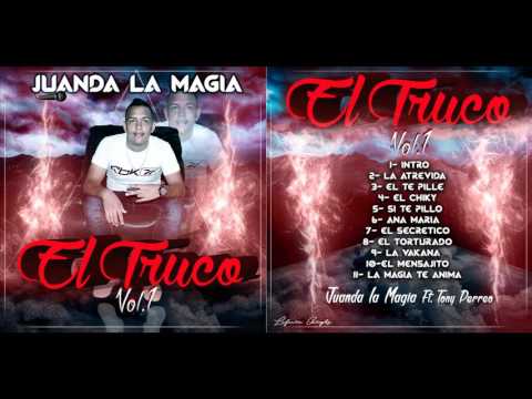 02  LA ATREVIDA- VOL.1 - JUANDA LA MAGIA - Ft Tony Perreo