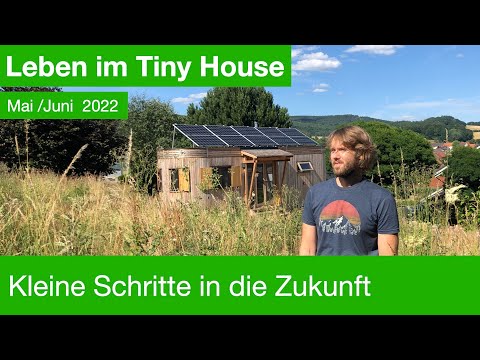Kleine Schritte in die Zukunft 🏡 Leben im Tiny House