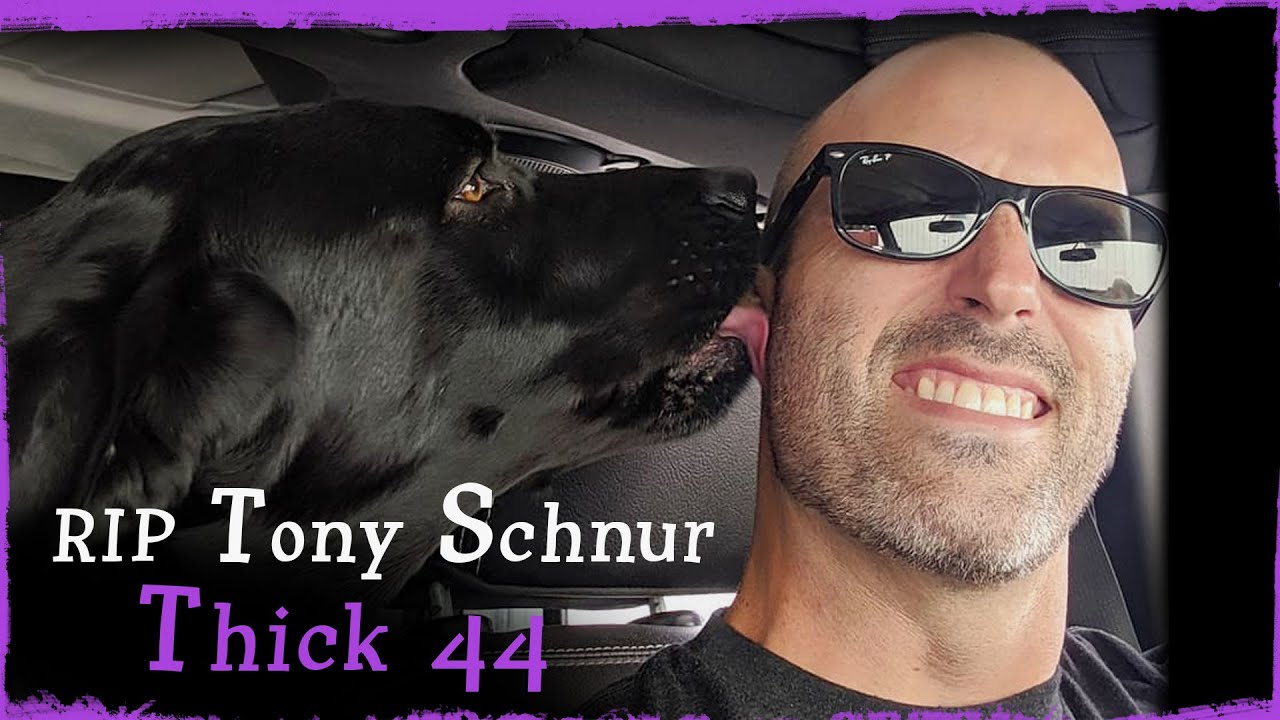 RIP Tony Schnur "Thick 44"  The Human Man Warrior