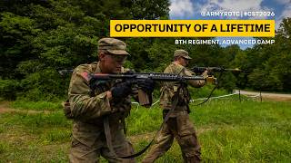 Opportunity of a Lifetime | 8th Regiment, Advanced Camp | CST 2026