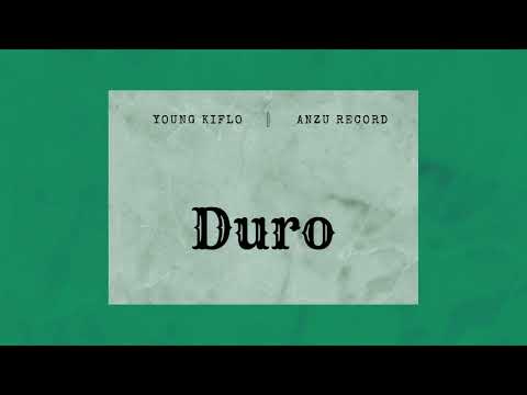 Young kiflo ft Anzu Record - Duro ( Official Audio)