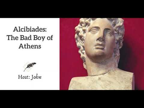 Ep 73 Alcibiades The Bad Boy of Athens