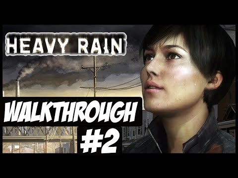 Heavy Rain - Walkthrough Ep.2 w/Angel - I'm A Lazy Dad!