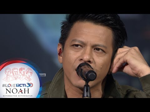 I LOVE RCTI 30 NOAH - "Langit Tak Mendengar" [8 AGUSTUS 2019]