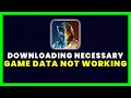 How To Fix Downloading Necessary Game Data Not Working In Mortal Kombat Mobile