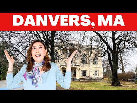 Living in Boston Suburbs - Danvers Massachusetts