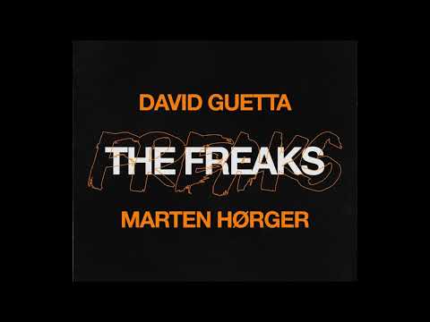 David Guetta x Marten Hørger - The Freaks (Extended Mix)