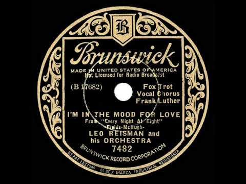 1935 Leo Reisman - I’m In The Mood For Love (Frank Luther, vocal)