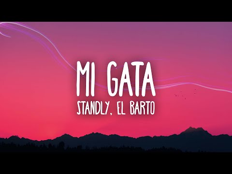 Standly - Mi Gata ft. El Barto