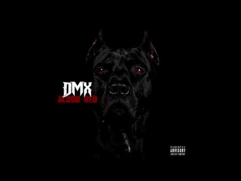 DMX - Blood Red (Explicit) 2016