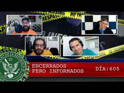 ENCERRADOS PERO INFORMADOS DÍA: 605 - EL PULSO DE LA REPÚBLICA