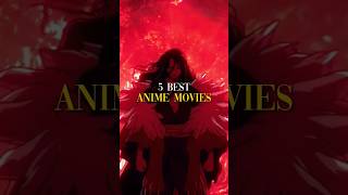 5 Best Anime movies that you shouldnt miss