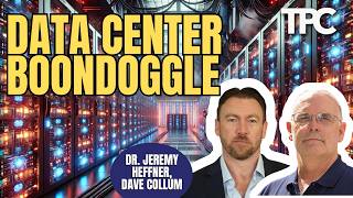 Data Center Mass Formation Psychosis | Dr. Jeremy Heffner & Dave Collum (TPC #2,119)