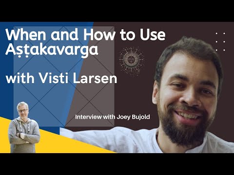 When And How To Use Ashtakavarga, With Visti Larsen