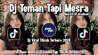 Download lagu DJ TEMAN TAPI MESRA BREAKBEAT TERBARU 2024 | INI YANG LAGI VIRAL DI TAHUN 2024 mp3