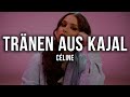 CÉLINE - Tränen aus Kajal [Lyrics]