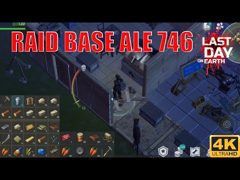 Last Day on Earth  Survival Raid Base ALE 746 4K Ultra HD