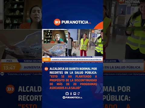 Alcaldesa de Quinta Normal por recortes en la salud pública