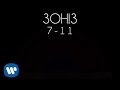 3OH!3 - 7-11