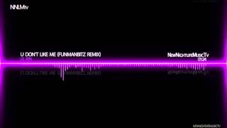 Lil Jon - U Don&#39;t Like Me (Funmanbitz Remix)