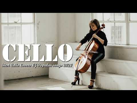 Top 40 Cello Cover Popular Songs 2020 - Best Instrumental Cello Covers All Time