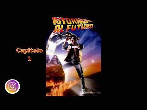 Ritorno al futuro AUDIOLIBRO - Capitoli 1/7