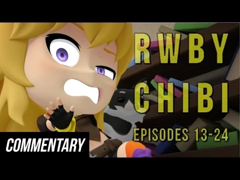 [Blind Commentary] RWBY Chibi Episodes 13-24